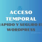 ▷ Acceso Temporal WordPress【 Mas Seguro 】🥇 2024