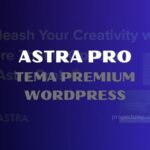 ▷ Astra Pro Tema Profesional Sencillo【 GRATIS 】🥇 2024