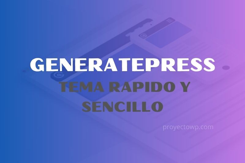 generatepress un tema sencillo y profesional para wordpress